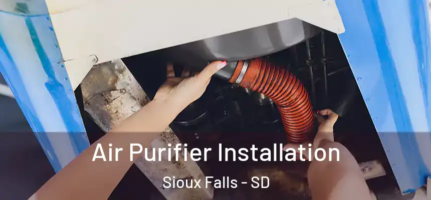  Air Purifier Installation Sioux Falls - SD